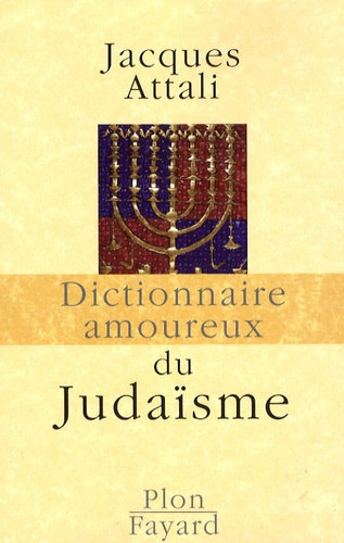 Dictionnaire amoureux du Judaïsme