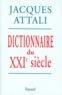 Jacques Attali - Dictionnaire du XXIe siècle.
