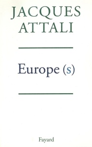 Jacques Attali - Europe(s).