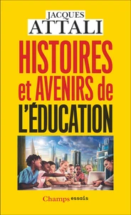 Histoires et avenirs de l'éducation