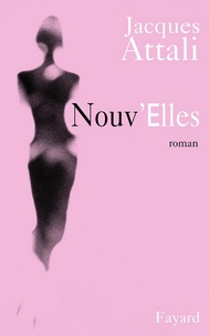 Jacques Attali - Nouv'Elles.
