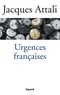 Jacques Attali - Urgences françaises.