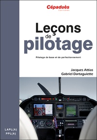 Jacques Attias et Gabriel Dartaguiette - Leçons de pilotage.