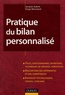 Jacques Aubret et Serge Blanchard - Pratique du bilan personnalisé.