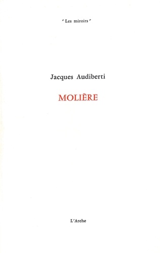 Jacques Audiberti - Moliere.