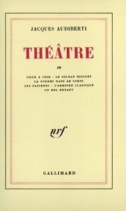 Jacques Audiberti - Théâtre - Tome 4.