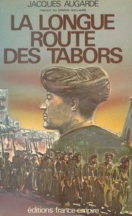 Jacques Augarde et  Guillaume - La longue route des Tabors.