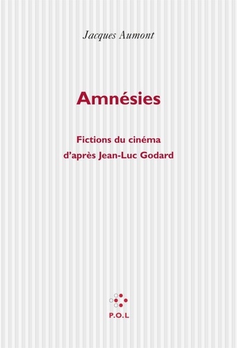 AMNESIES. Fictions du cinéma d'après Jean-Luc Godard