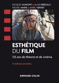 Jacques Aumont et Alain Bergala - Esthétique du film - 5e éd. - 125 ans de théorie et de cinéma.