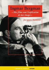 Jacques Aumont - Ingmar Bergman.