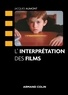Jacques Aumont - L'interprétation des films.