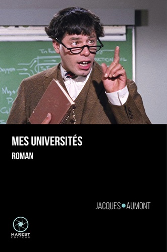 Jacques Aumont - Mes universités.