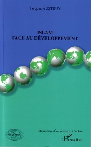 Jacques Austruy - Islam face au développement.