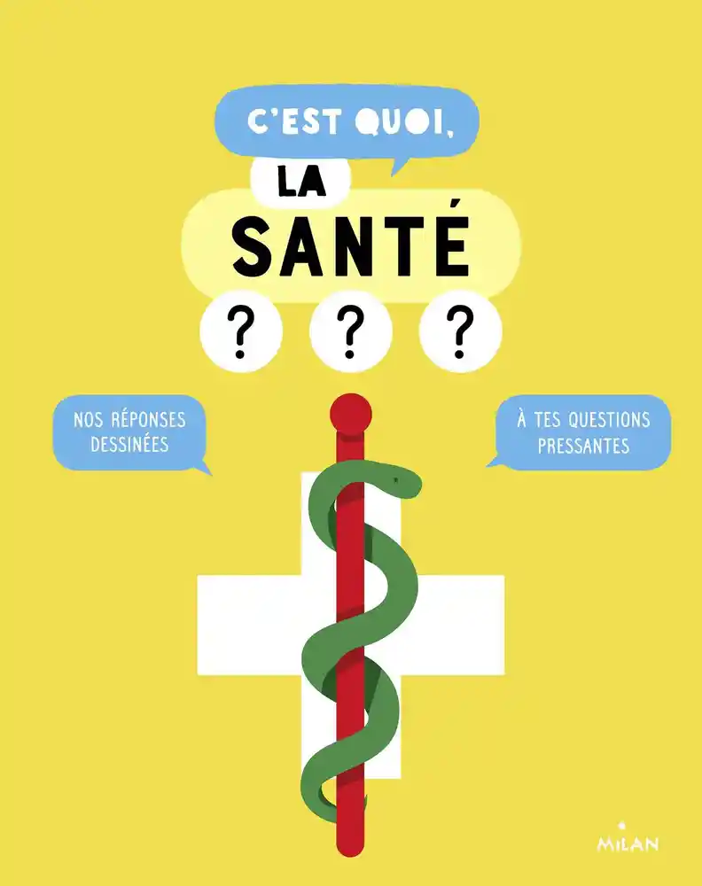 Couverture de C'est quoi, la santé ?