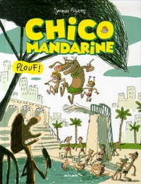 Jacques Azam - Chico Mandarine Tome 3 : Plouf !.
