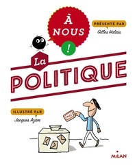 Jacques Azam et Gilles Halais - La politique.