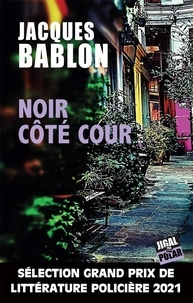 Jacques Bablon - Noir côté cour.