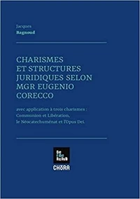 Charismes et structures juridiques selon Mgr Eugenio Corecco