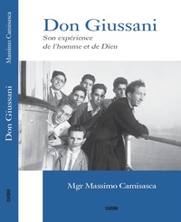 Jacques Bagnoud - Don Giussani - Son expérience de l´homme et de Dieu.