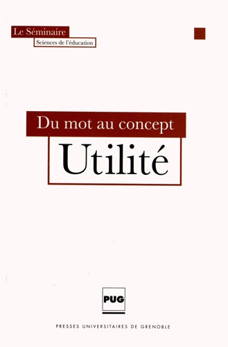 Jacques Baillé et Arielle Compeyron - Du mot au concept utilité.