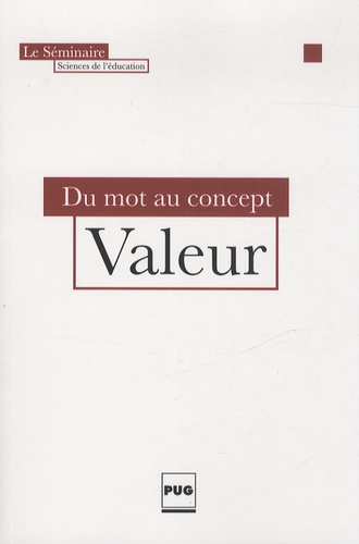 Jacques Baillé et  Collectif - Valeur - Du mot au concept.