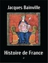 Jacques Bainville - Histoire de France.
