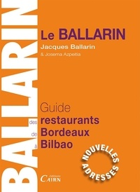 Jacques Ballarin - Le Ballarin - Guide des restaurants de Bordeaux à Bilbao.