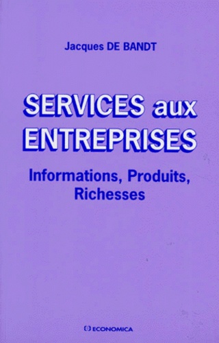 Services Aux Entreprises. Information, Produits, Richesses - Occasion