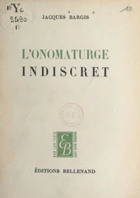 L'onomaturge indiscret