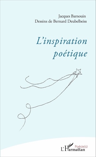 Jacques Barnouin - L'inspiration poétique.