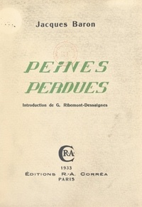 Jacques Baron et Georges Ribemont-Dessaignes - Peines perdues.
