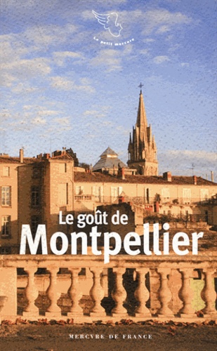 Jacques Barozzi - Le goût de Montpellier.