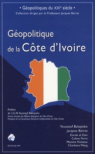 Jacques Barrat - Géopolitique de la Côte d'Ivoire.
