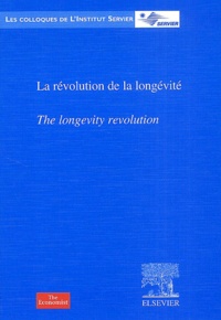 Jacques Barrot et  Collectif - La révolution de la longévité : The longevity revolution.