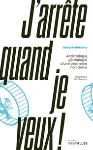 J'arrête quand je veux !