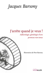 J'arrête quand je veux !