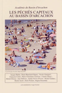 Les péchés capitaux au Bassin d'Arcachon