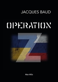 Jacques Baud - Opération Z.