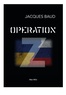 Jacques Baud - Operation Z.
