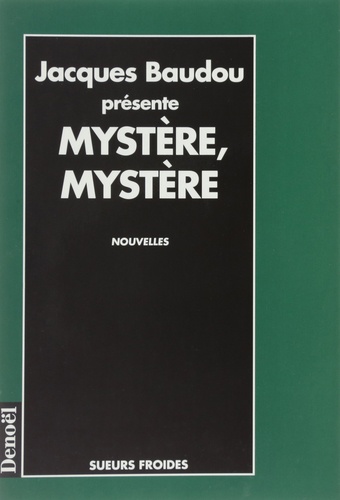 Jacques Baudou - Mystère, mystère - 9 doses de littérature policière.
