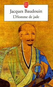 Jacques Baudouin - L'Homme de jade.