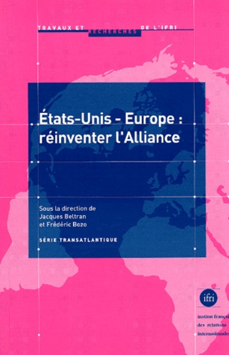 Jacques Beltran et  Collectif - Etats-Unis - Europe : Reinventer L'Alliance.