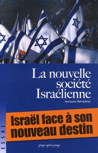 Jacques Bendelac - La Nouvelle Société israélienne.