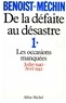 Jacques Benoist-Méchin - De la défaite au désastre - tome 1 - Les occasions manquées (juillet 1940-avril 1942).