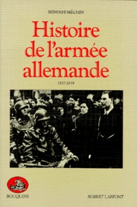 Jacques Benoist-Méchin - Histoire De L'Armee Allemande. Tome 2, 1937-1939.