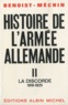 Jacques Benoist-Méchin - Histoire de l'armee allemande - Tome 2, la discorde 1919-1925.
