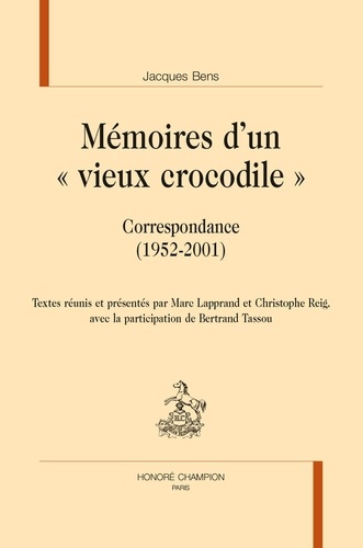 Mémoires d’un "vieux crocodile". Correspondance (1952-2001)