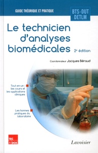 Jacques Beraud - Le technicien d'analyses biomédicales - BTS-DUT-DETLM.