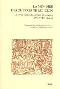 La mémoire des guerres de religion