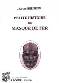 Petite histoire du Masque de fer